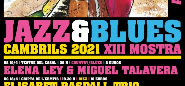 La 13ª Muestra de Jazz y Blues de Cambrils se traslada a la primavera con cinco actuaciones entre abril y mayo. La 13ª Muestra de Jazz y Blues de Cambrils se traslada a la primavera con cinco actuaciones entre abril y mayo.